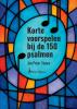Korte voorspelen bij de 150 psalmen